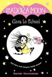 Cover image for Isadora Moon Goes to School