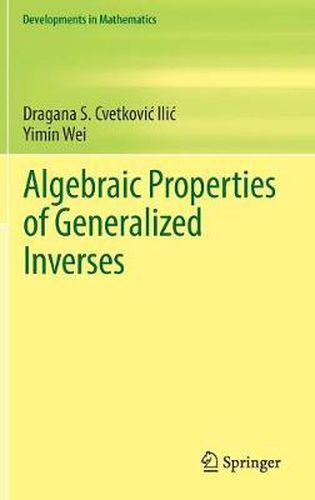 Cover image for Algebraic Properties of Generalized Inverses