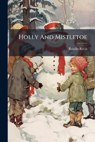 Cover image for Holly and Mistletoe