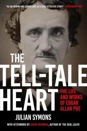 The Tell-Tale Heart: The Life and Works of Edgar Allan Poe