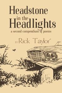 Cover image for Headstone in the Headlights: A Second Compendium of Poems