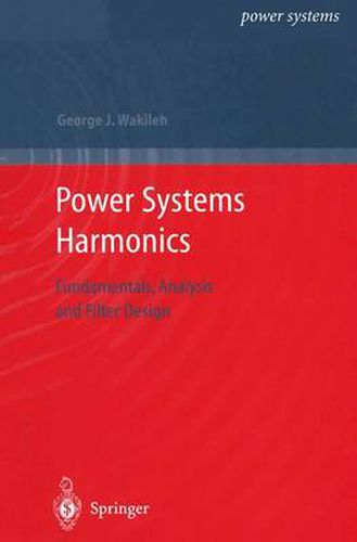 Cover image for Power Systems Harmonics: Fundamentals, Analysis and Filter Design