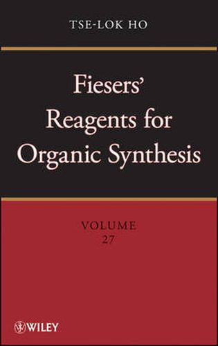 Cover image for Fiesers' Reagents for Organic Synthesis, Volume 27