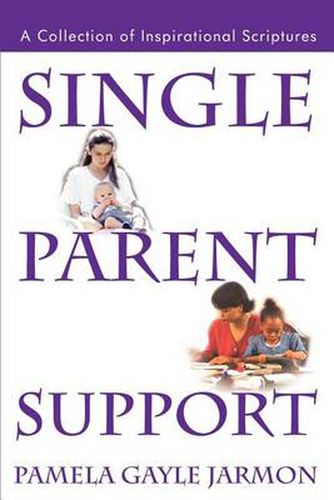 Cover image for Single Parent Support: A Collection of Inspirational Scriptures