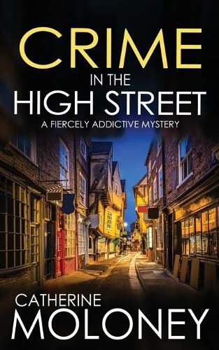 CRIME IN THE HIGH STREET a fiercely addictive mystery