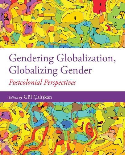 Cover image for Gendering Globalization, Globalizing Gender: Postcolonial Perspectives