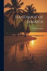 Cover image for Handbook of Jamaica