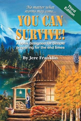 Cover image for You Can Survive: A Book Designed for People Preparing for the End Times