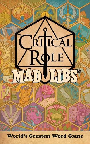 Cover image for Critical Role Mad Libs: World's Greatest Word Game