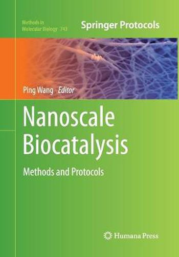 Nanoscale Biocatalysis: Methods and Protocols