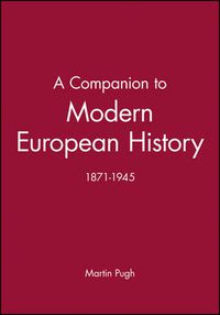 Cover image for A Companion to Modern European History 1871-1945