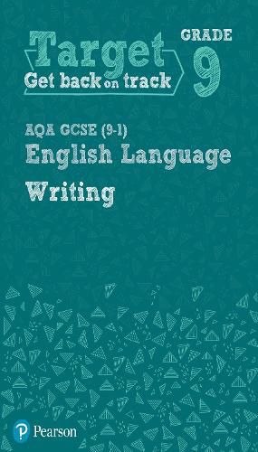 Cover image for Target Grade 9 Writing AQA GCSE (9-1) English Language Workbook: Target Grade 9 Writing AQA GCSE (9-1) English Language Workbook