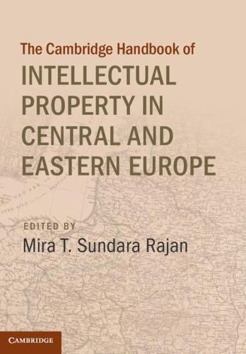 Cover image for Cambridge Handbook of Intellectual Property in Central and Eastern Europe