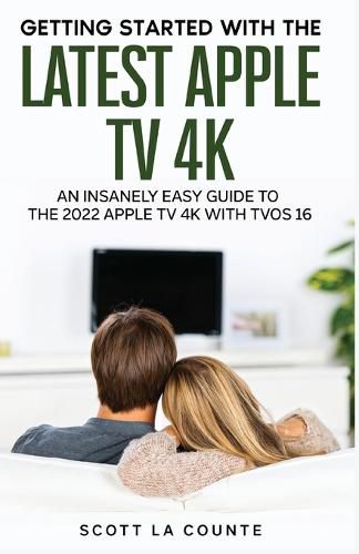 Cover image for The Insanely Easy Guide to the 2021 Apple TV 4K