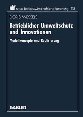 Cover image for Betrieblicher Umweltschutz Und Innovationen: Modellkonzepte Und Realisierung