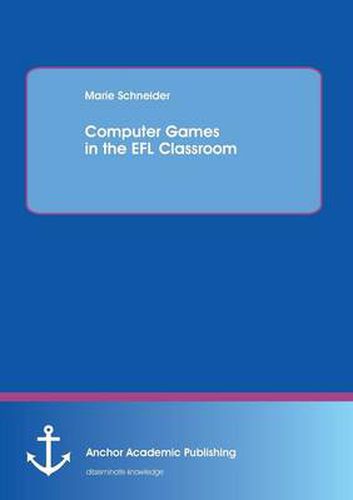 Cover image for Computer Games in the Efl Classroom