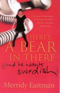 Cover image for There's a Bear in There: (and he wants Swedish)