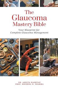 Cover image for The Glaucoma Mastery Bible