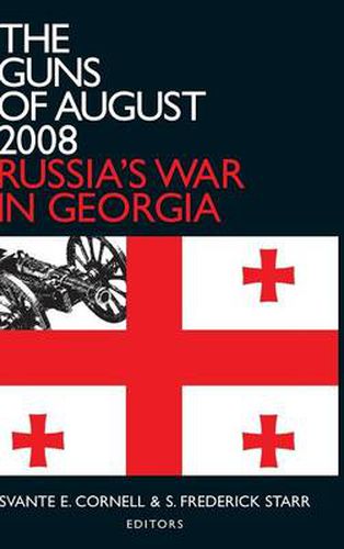 Cover image for The Guns of August 2008: Russia's War in Georgia