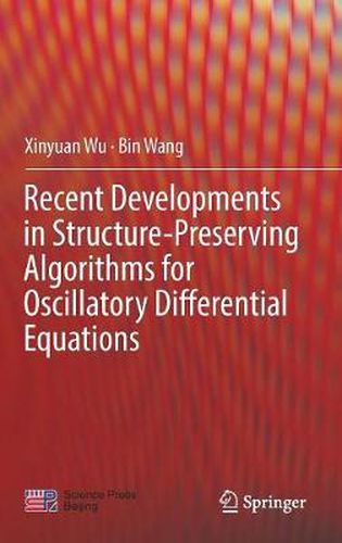 Cover image for Recent Developments in Structure-Preserving Algorithms for Oscillatory Differential Equations