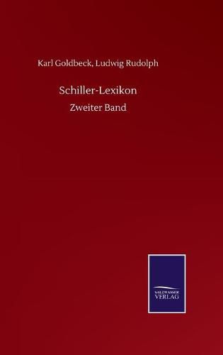 Cover image for Schiller-Lexikon: Zweiter Band