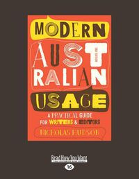 Cover image for Modern Australian Usage: A Practical Guide for Writers and Editors