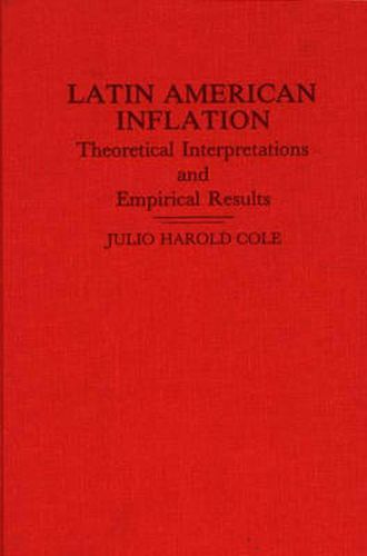 Cover image for Latin American Inflation: Theoretical Interpretations and Empirical Results