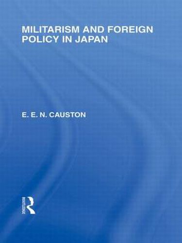 Cover image for Militarism and Foreign Policy in Japan