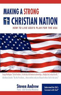 Cover image for Making a Strong Christian Nation