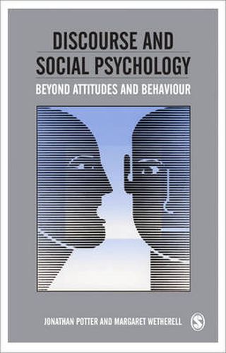 Cover image for Discourse and Social Psychology: Beyond Attitudes and Behaviour