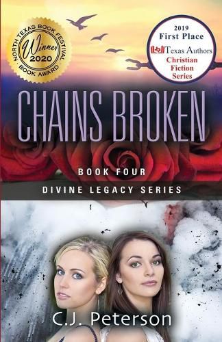 Chains Broken: Divine Legacy Series, Book 4