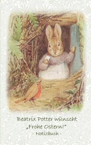 Beatrix Potter wunscht  Frohe Ostern!  Notizbuch ( Peter Hase )