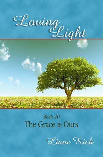 Cover image for Loving Light Book 20, The Grace is Ours