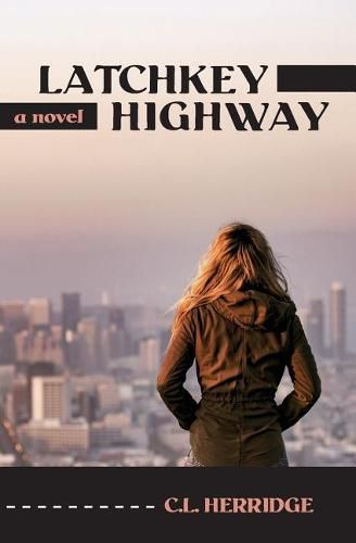 Cover image for Latchkey Highway