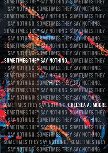 Cover image for Sometimes They Say Nothing