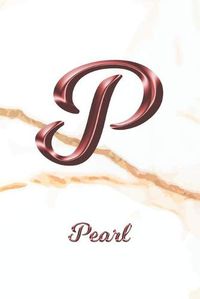 Cover image for Pearl: Sketchbook - Blank Imaginative Sketch Book Paper - Letter P Rose Gold White Marble Pink Effect Cover - Teach & Practice Drawing for Experienced & Aspiring Artists & Illustrators - Creative Sketching Doodle Pad - Create, Imagine & Learn to Draw