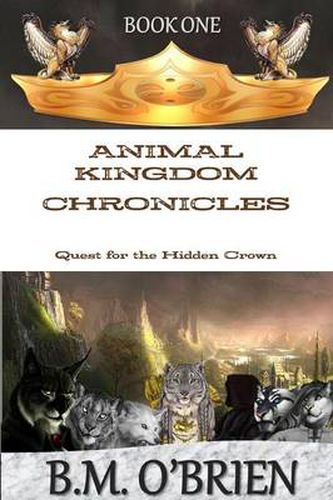 Cover image for Animal Kingdom Chronicles - Quest for the Hidden Crown