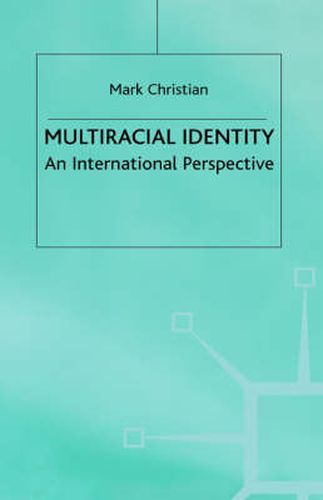 Multiracial Identity: An International Perspective