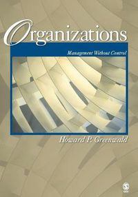 Cover image for Organizations: Management Without Control