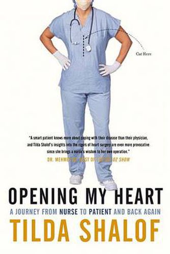 Cover image for Opening My Heart: A Journey from Nurse to Patient and Back Again