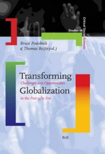 Cover image for Transforming Globalization: Challenges and Opportunities in the Post 9/11 Era