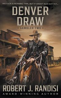Cover image for Denver Draw: Gambler Book Two