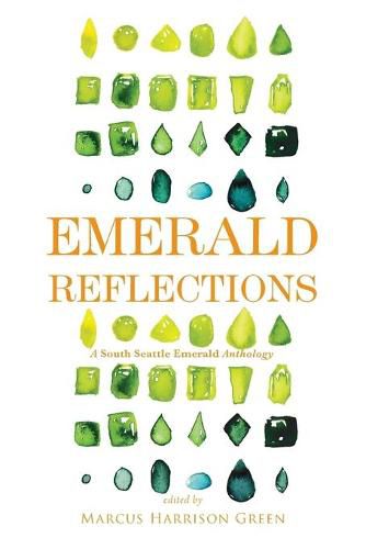 Cover image for Emerald Reflections 2: A South Seattle Emerald Anthology