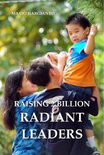 Cover image for Raising 2 Billion Radiant Leaders