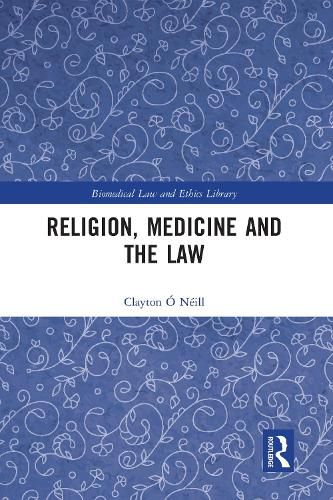 Religion, Medicine and the Law