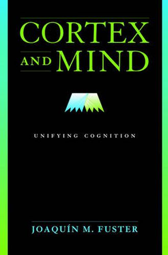 Cover image for Cortex and Mind: Unifying Cognition