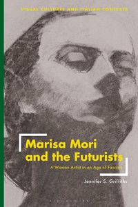 Cover image for Marisa Mori and the Futurists