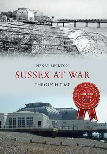 Cover image for Sussex at War Through Time