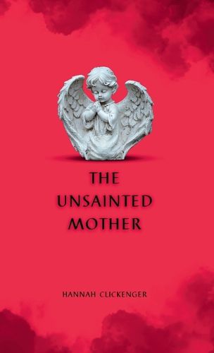 Cover image for The Unsainted Mother