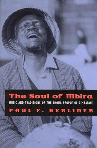 Cover image for The Soul of Mbira: Music and Traditions of the Shona People of Zimbabwe